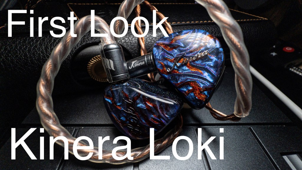 Kinera Loki First&nbsp;Look